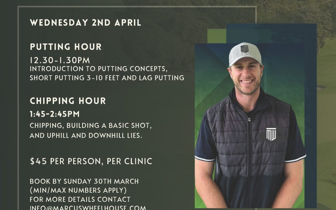 Short game clinics are back at Akarana!